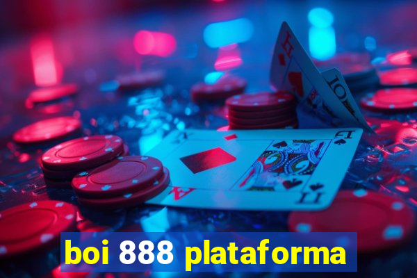 boi 888 plataforma